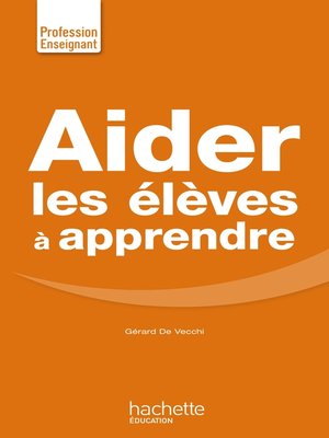 cover image of Aider les élèves à apprendre